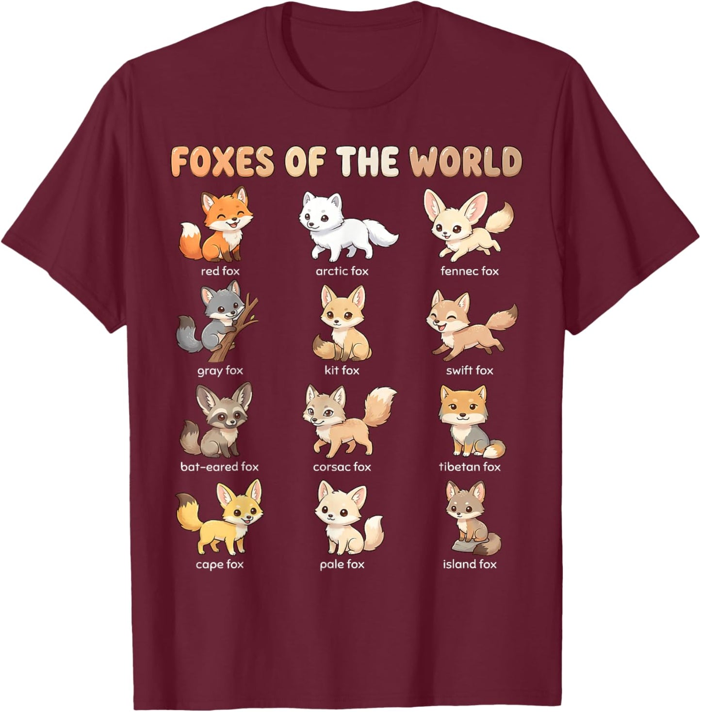 Foxes of the World Names Chart for Kids Cute Fox Species T-Shirt - T-Shirt | Maroon