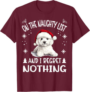 Cute Bichon Frise Dog Christmas On The Naughty List and I T-Shirt - T-Shirt | Maroon