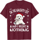 Cute Bichon Frise Dog Christmas On The Naughty List and I T-Shirt - T-Shirt | Maroon