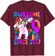 9 Year Old Girl Awesome Since 2017 Unicorn 9th Birthday T-Shirt - T-Shirt | Maroon