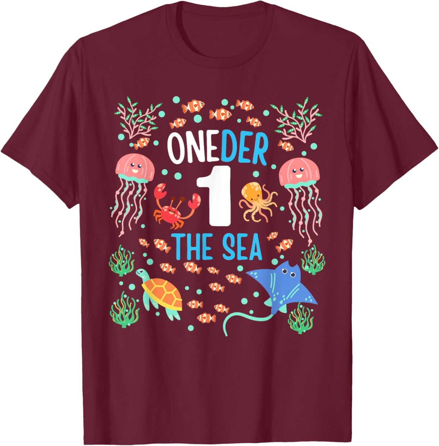 OneDer The Sea First Birthday Theme Ocean Animals Kids T-Shirt - T-Shirt | Maroon