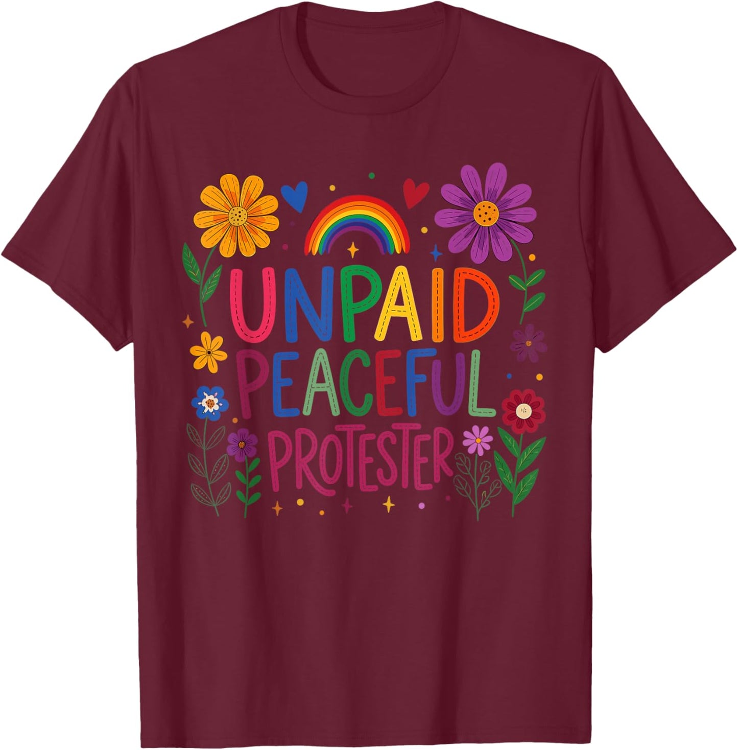 Peace Shirts unpaid Peaceful Protester T-Shirt - T-Shirt | Maroon