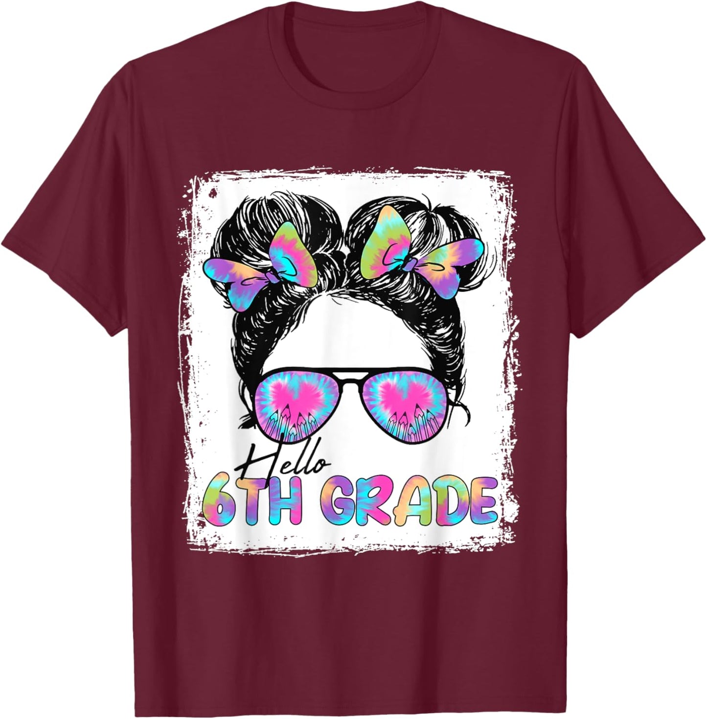 Hello 6th Grade Messy Hair Bun Girl Back To School First Day T-Shirt - T-Shirt | Maroon