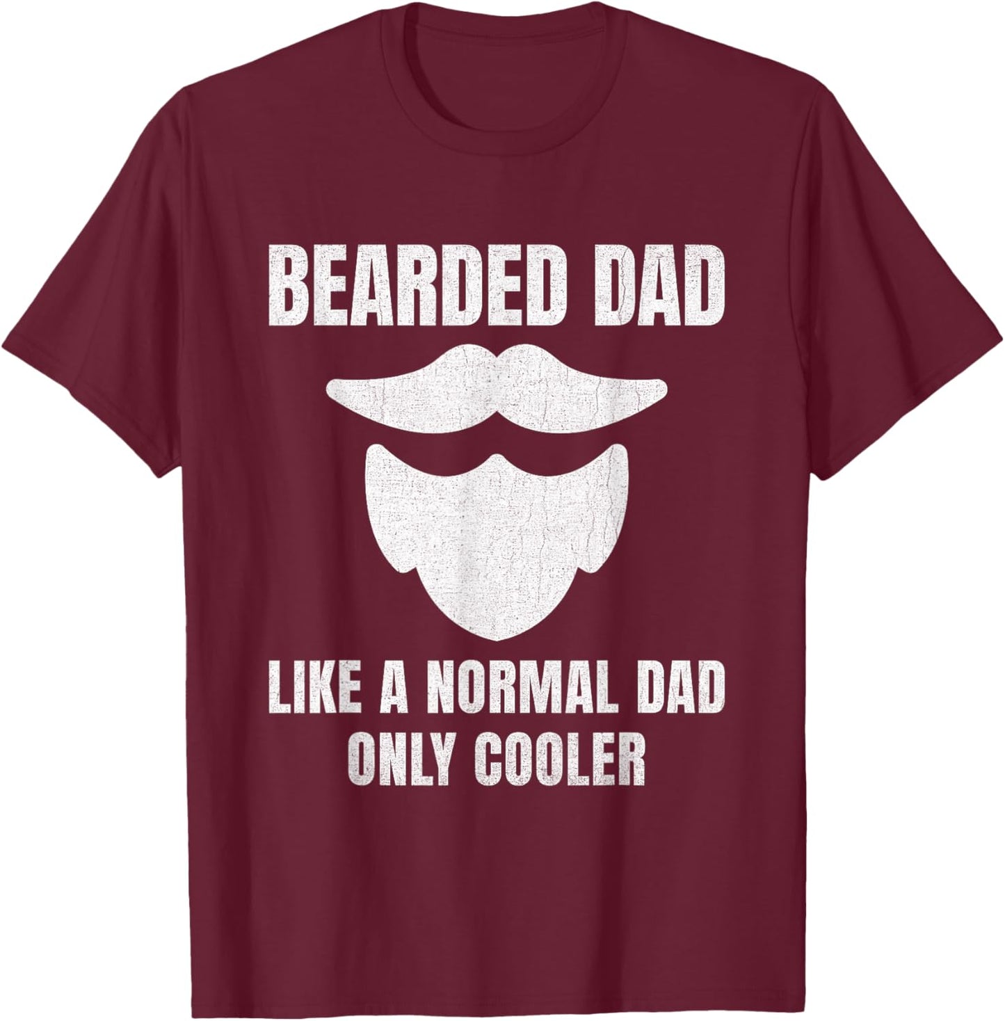 Father's Day Funny Beard Humor T-Shirt - T-Shirt | Maroon