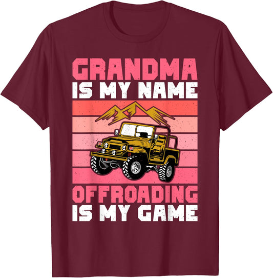 Grandma is my Name Offroading is my Game Offroad T-Shirt - T-Shirt | Maroon