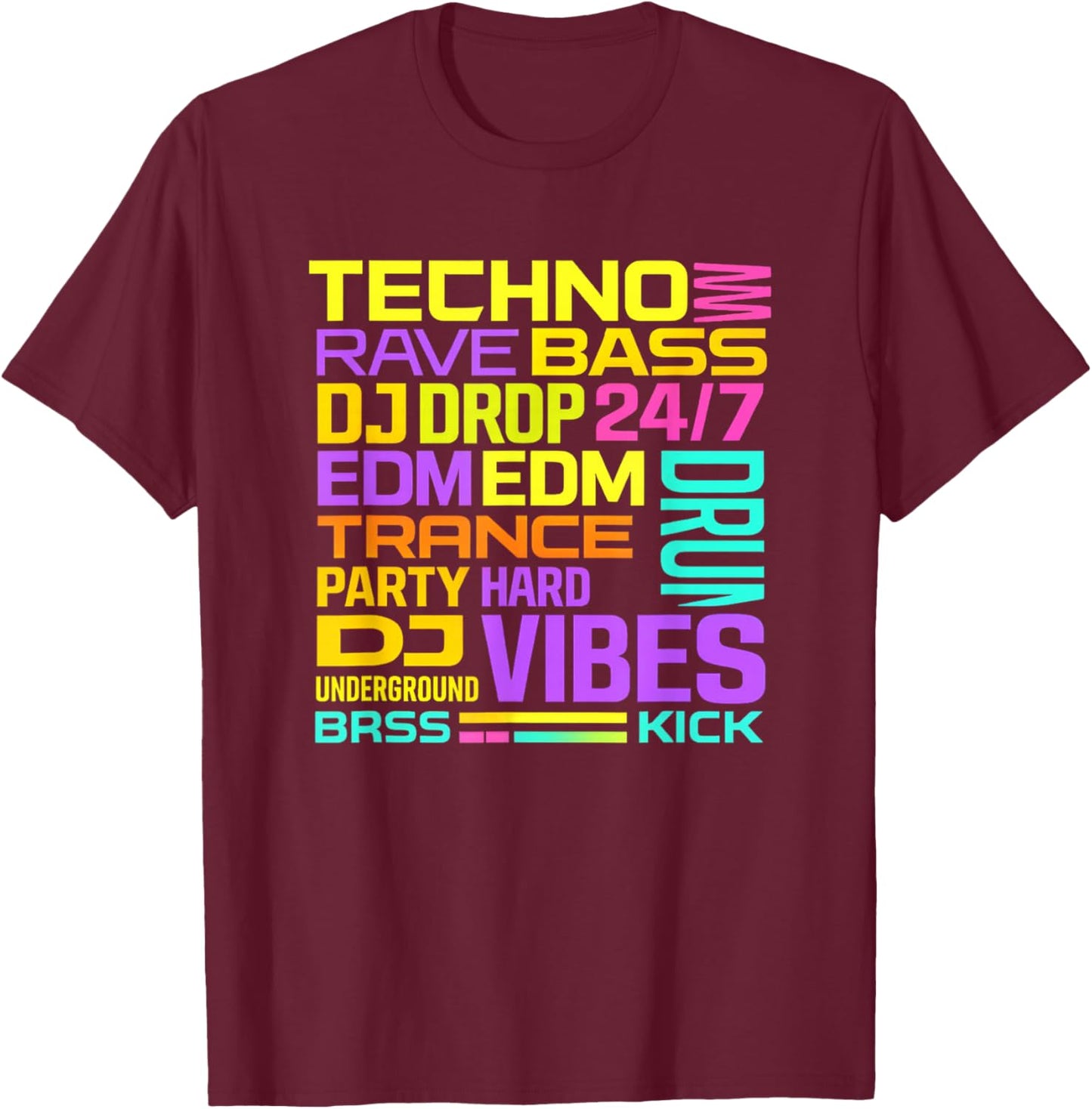 EDM Rave Techno Clubbing Design for Festivals & Clubs T-Shirt - T-Shirt | Maroon
