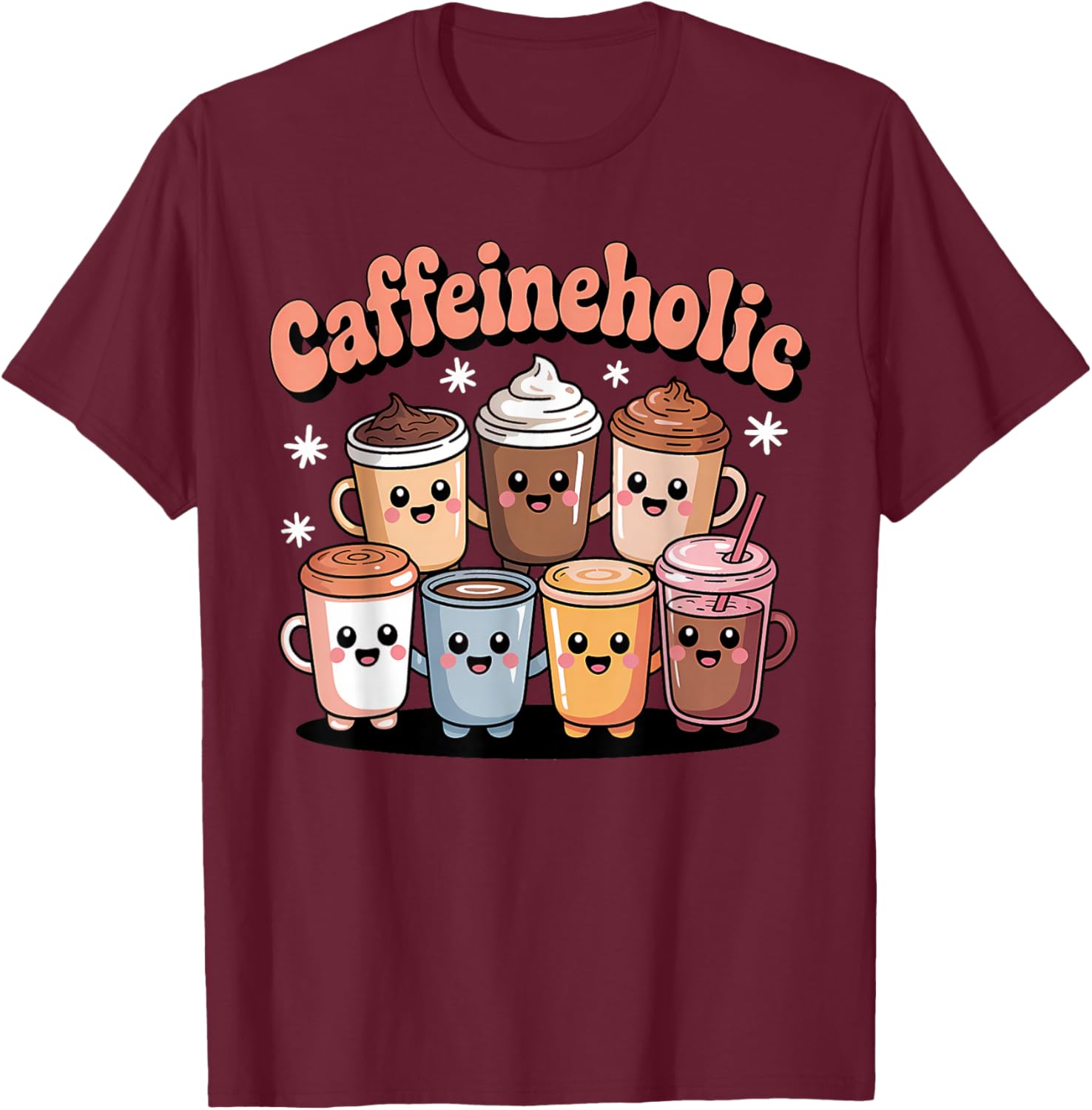 Caffeineholic Cute Coffee Lover Barista T-Shirt - T-Shirt | Maroon