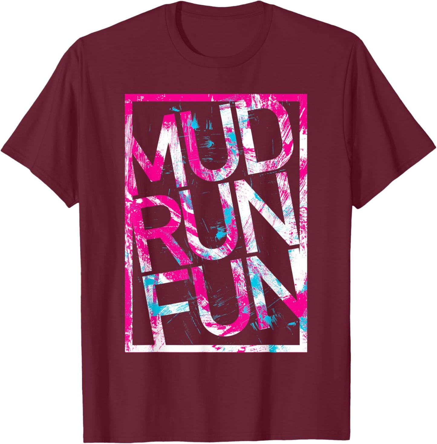 Mud Run Fun CROOKED Mudder PINK Trail Running and Mudding T-Shirt - T-Shirt | Maroon