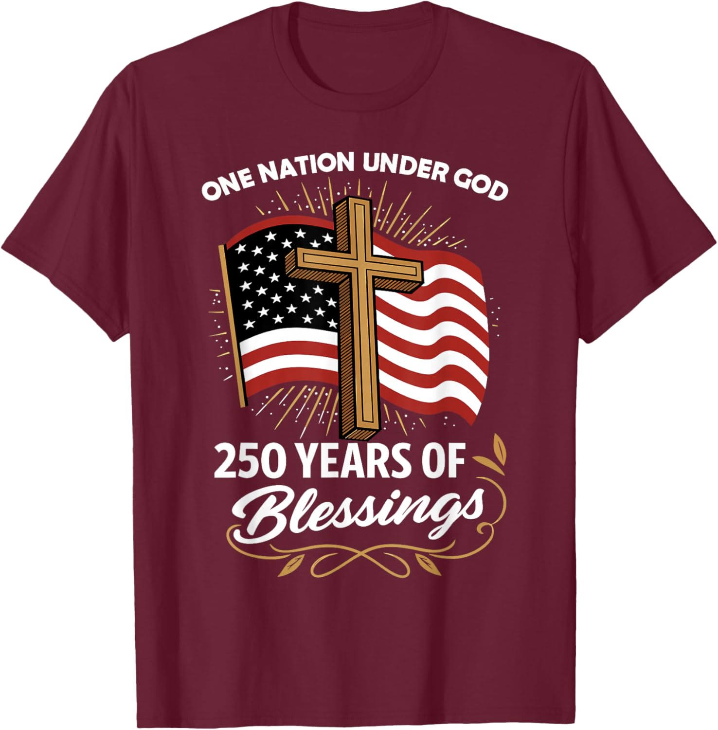 250 Years of Blessings Christian T-Shirt - T-Shirt | Maroon