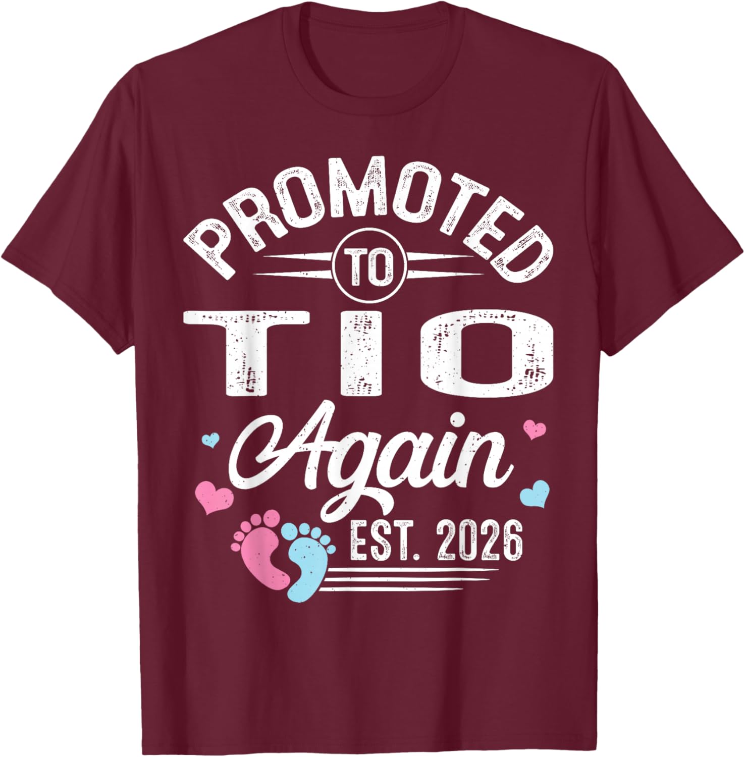 Promoted to TIO Again Est 2026 Baby Gender Reveal T-Shirt - T-Shirt | Maroon