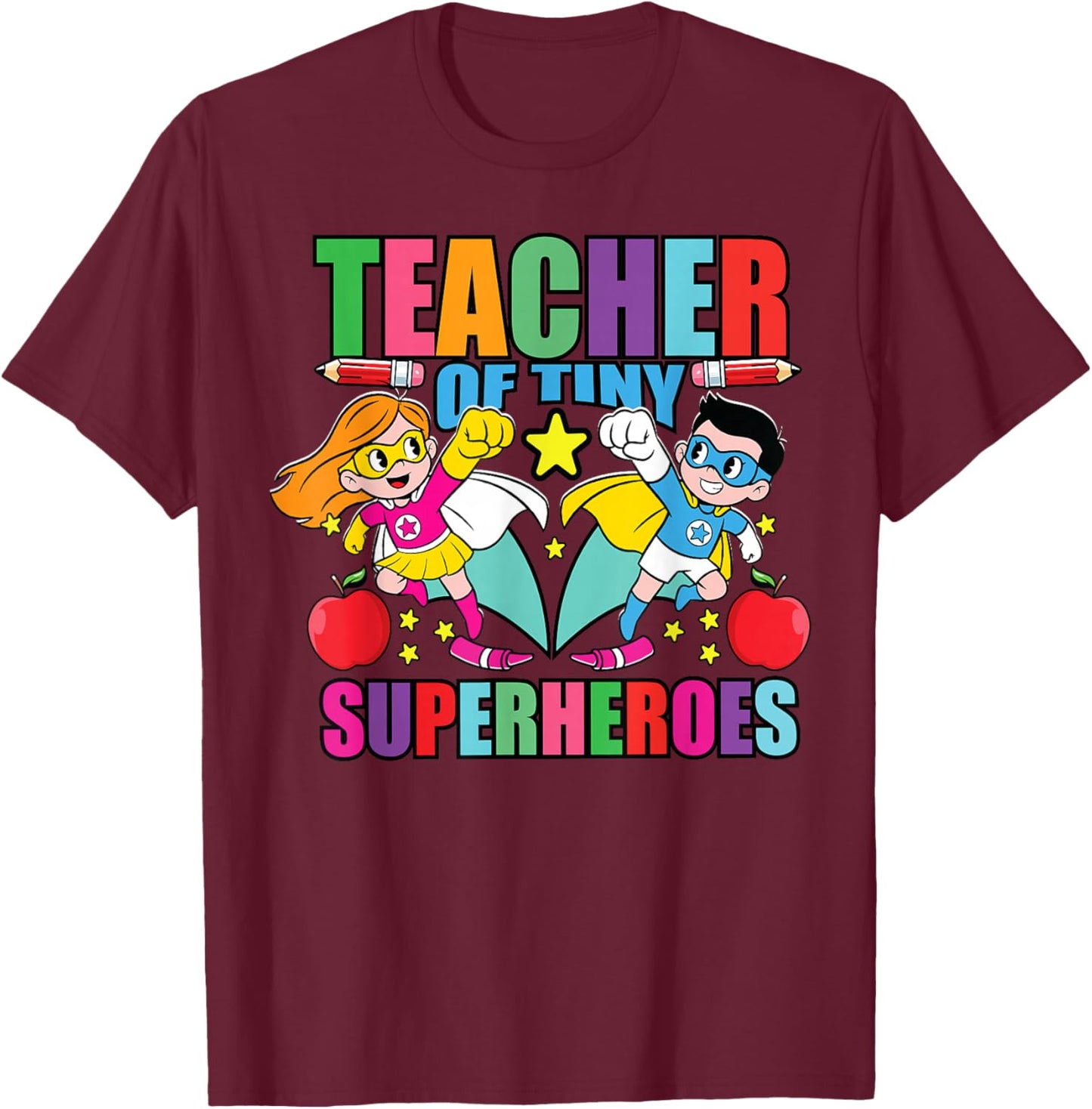 School Teacher of Tiny Superheroes Funny Teaching Assistant T-Shirt - T-Shirt | Maroon
