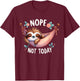 Nope Not Today Cute Sleepy Sloth in Hammock T-Shirt - T-Shirt | Maroon