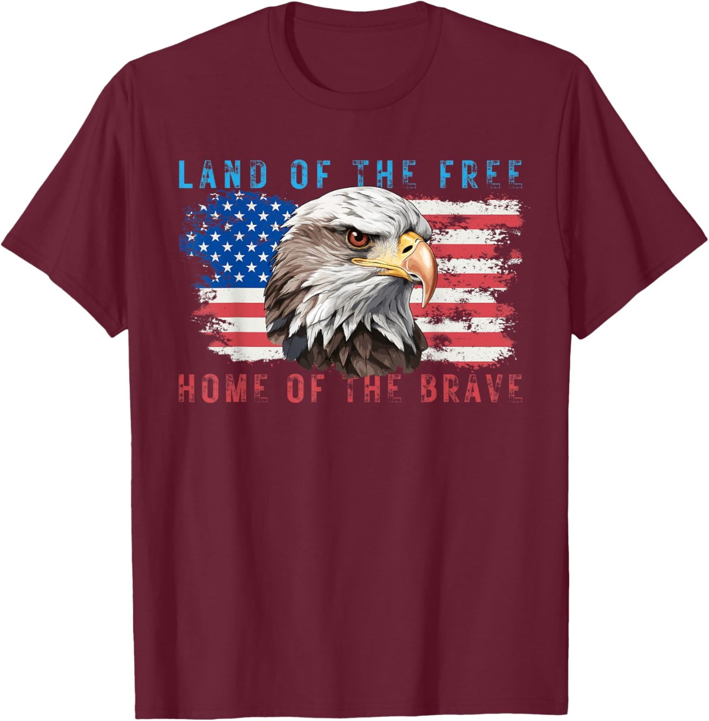 Land of the Free Home of the Brave Bald Eagle US Flag July 4 T-Shirt - T-Shirt | Maroon