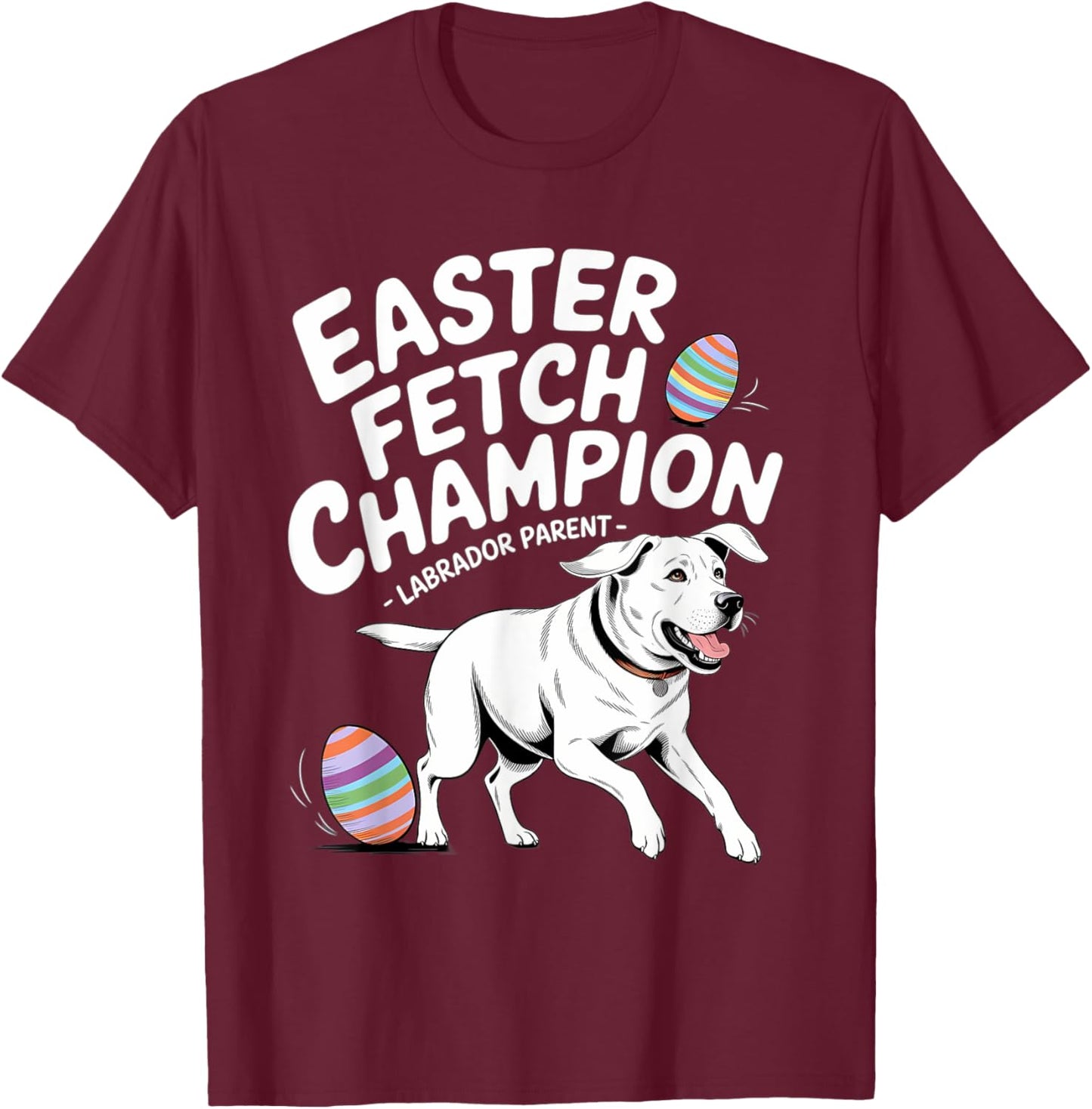 Labrador Retriever Bunny Springs Eggs Easter Lab Dog T-Shirt - T-Shirt | Maroon