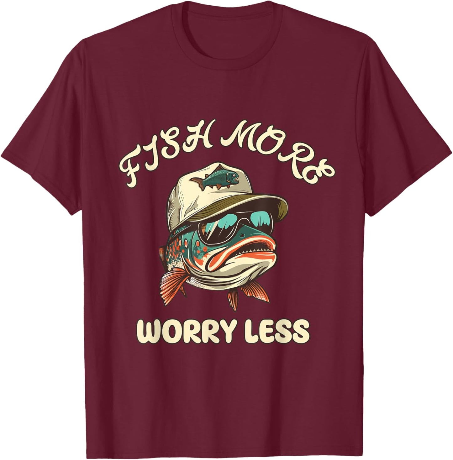 Trout Calling: Fish More Worry Less T-Shirt - T-Shirt | Maroon