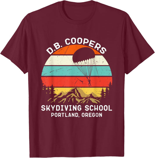 D. B. Coopers Skydiving School Portland, Oregon Funny T-Shirt - T-Shirt | Maroon