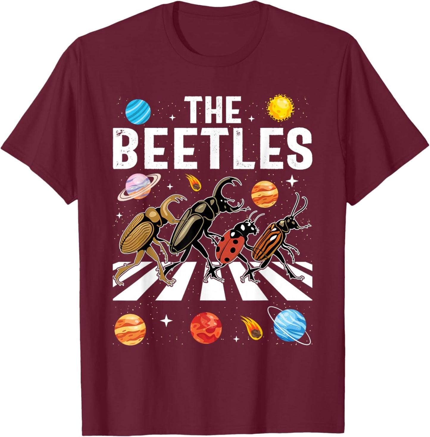 The Beetles - Entomology Insect Bug Collector Entomologist T-Shirt - T-Shirt | Maroon