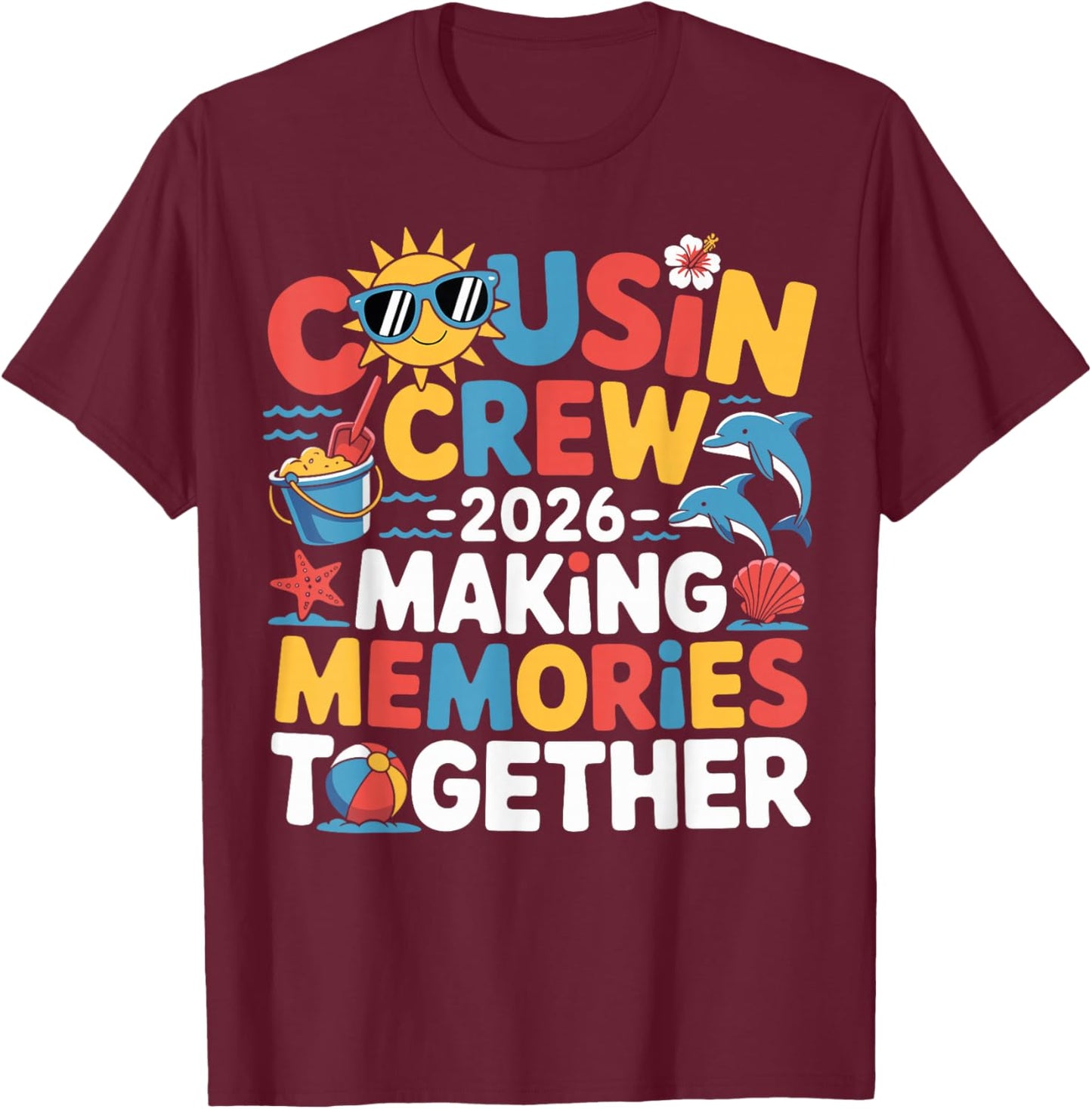 Cousin Crew 2026 Making Memories Summer Family Vacation Kids T-Shirt - T-Shirt | Maroon