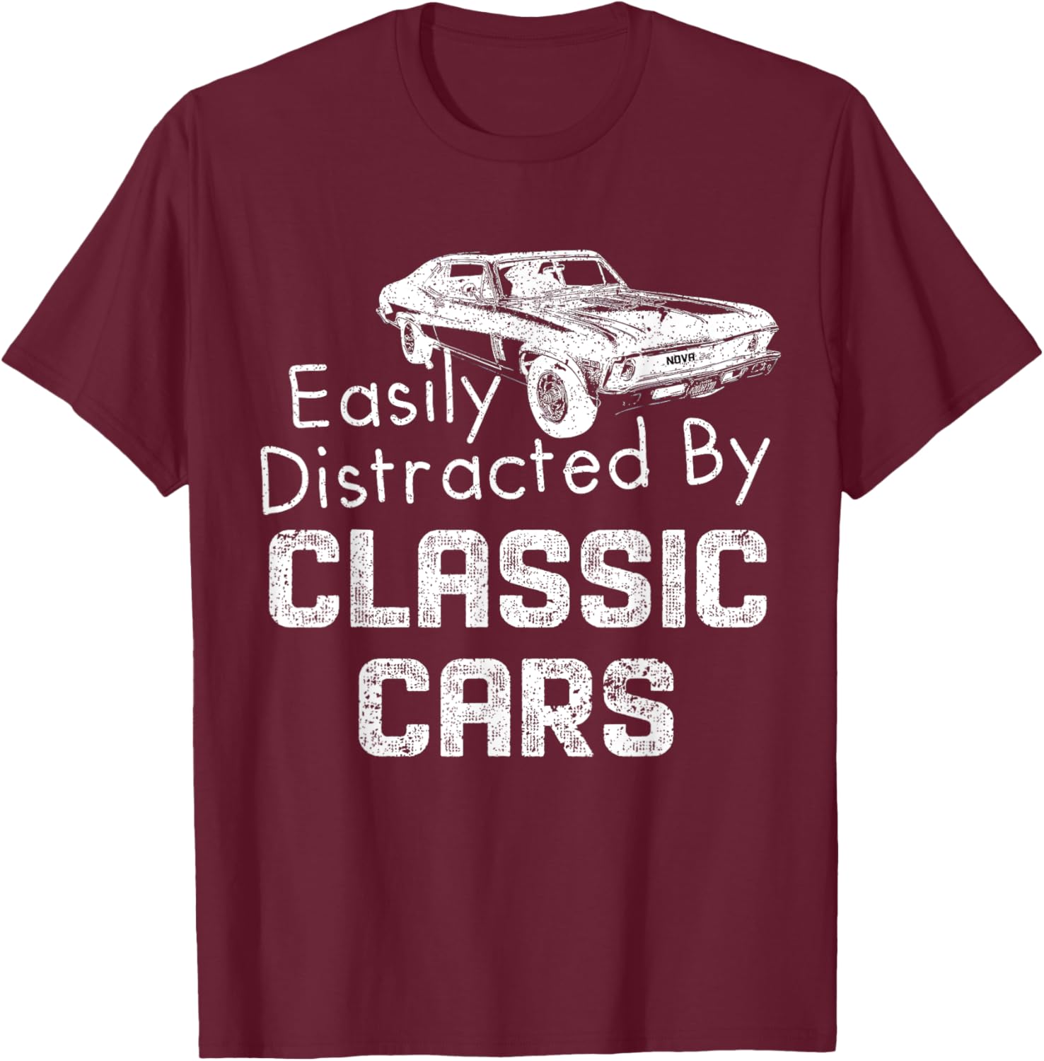 Still plays with cars 1969 1972 71 66 63 70 74 67 nova car T-Shirt - T-Shirt | Maroon