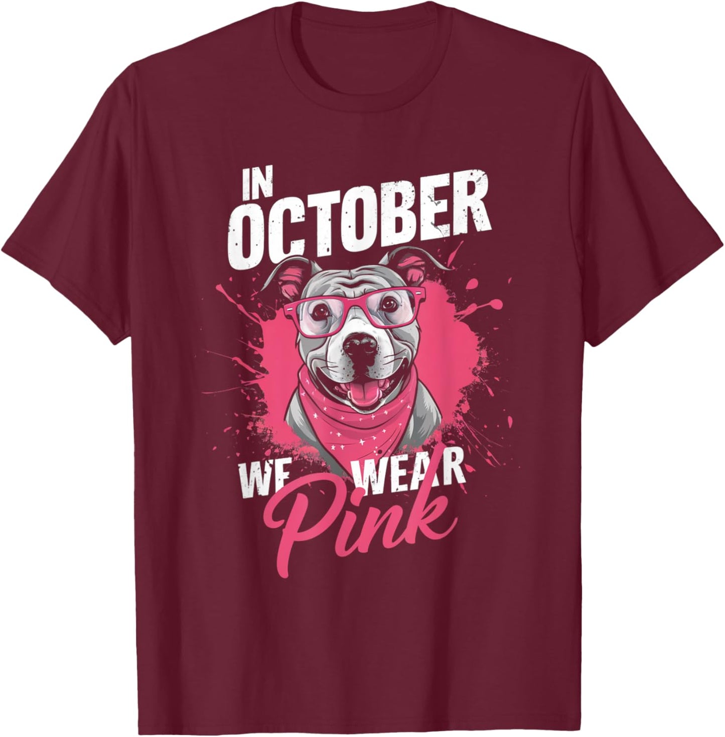 In October We Wear Pink Breast Cancer Awareness Pitbull Dog T-Shirt - T-Shirt | Maroon