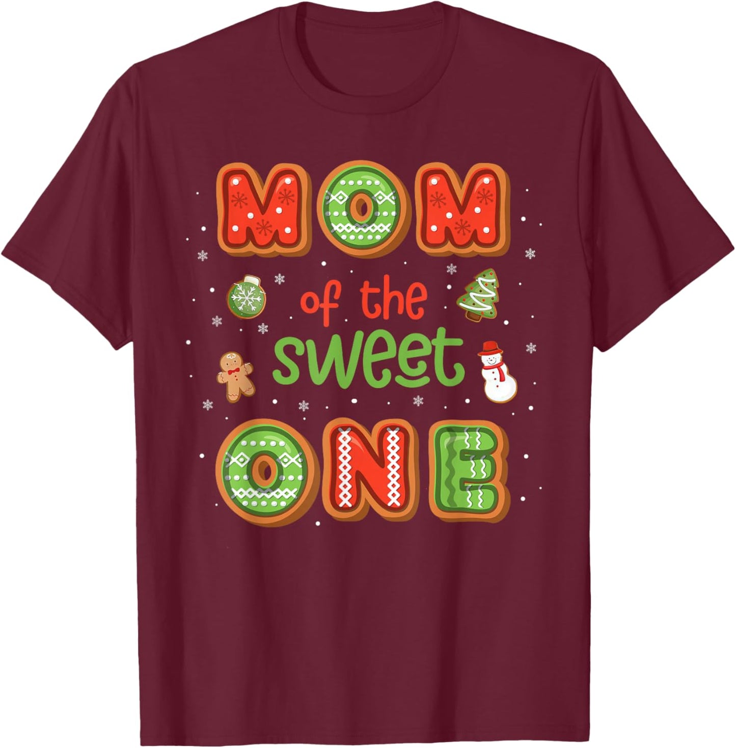Mom Of The Sweet One Christmas Gingerbread 1st Birthday T-Shirt - T-Shirt | Maroon