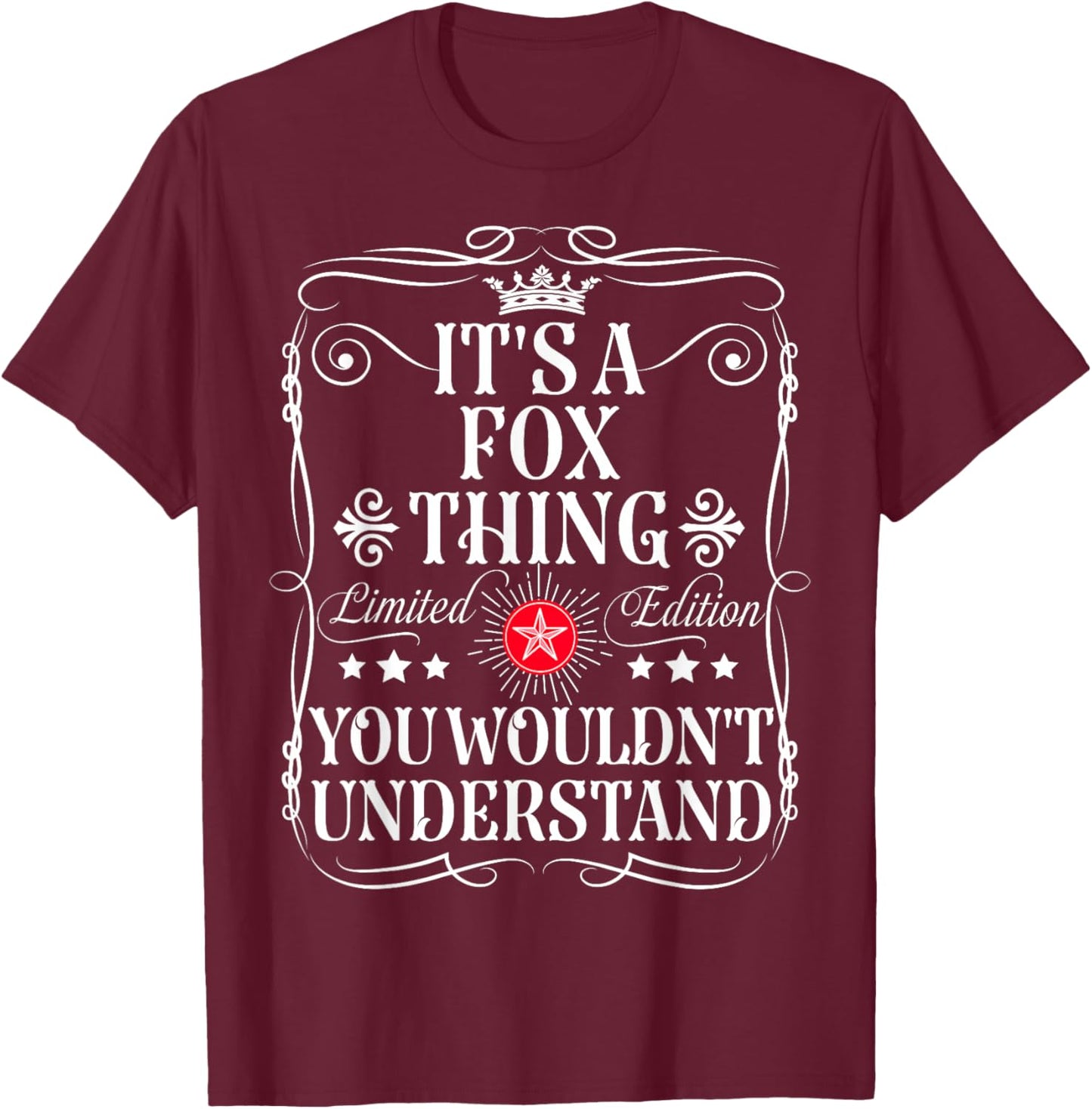 Fox Name Its A Fox Thing You Wouldn't Understand T-Shirt - T-Shirt | Maroon