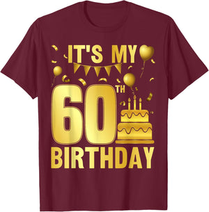 It's My 60th Birthday Party Years Old T-Shirt - T-Shirt | Maroon