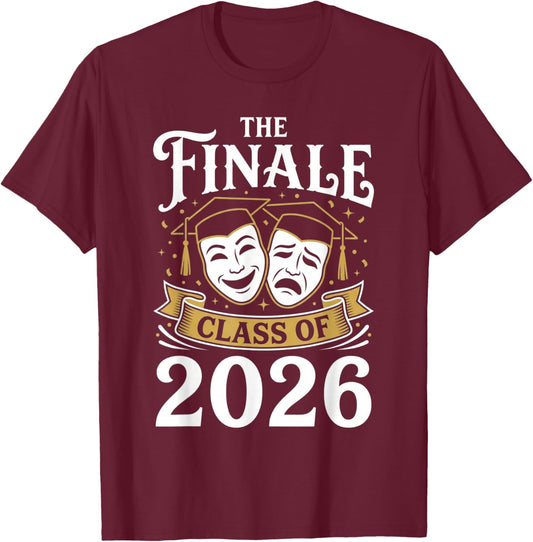 The Finale Class of 2026 Graduation Theater Vintage Humor T-Shirt - T-Shirt | Maroon