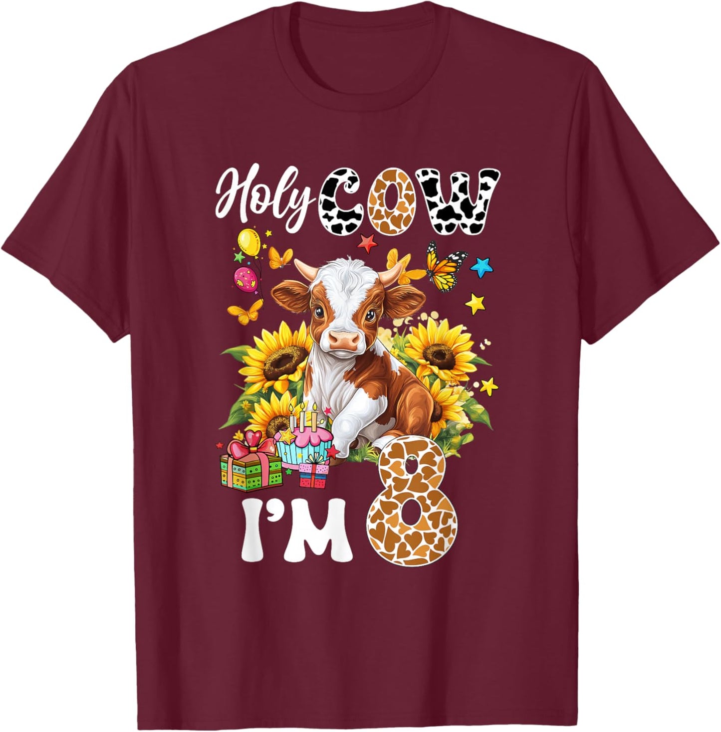 Holy Cow I'm 8 Years Old Farm Cow Sunflowers 8Th Birthday T-Shirt - T-Shirt | Maroon