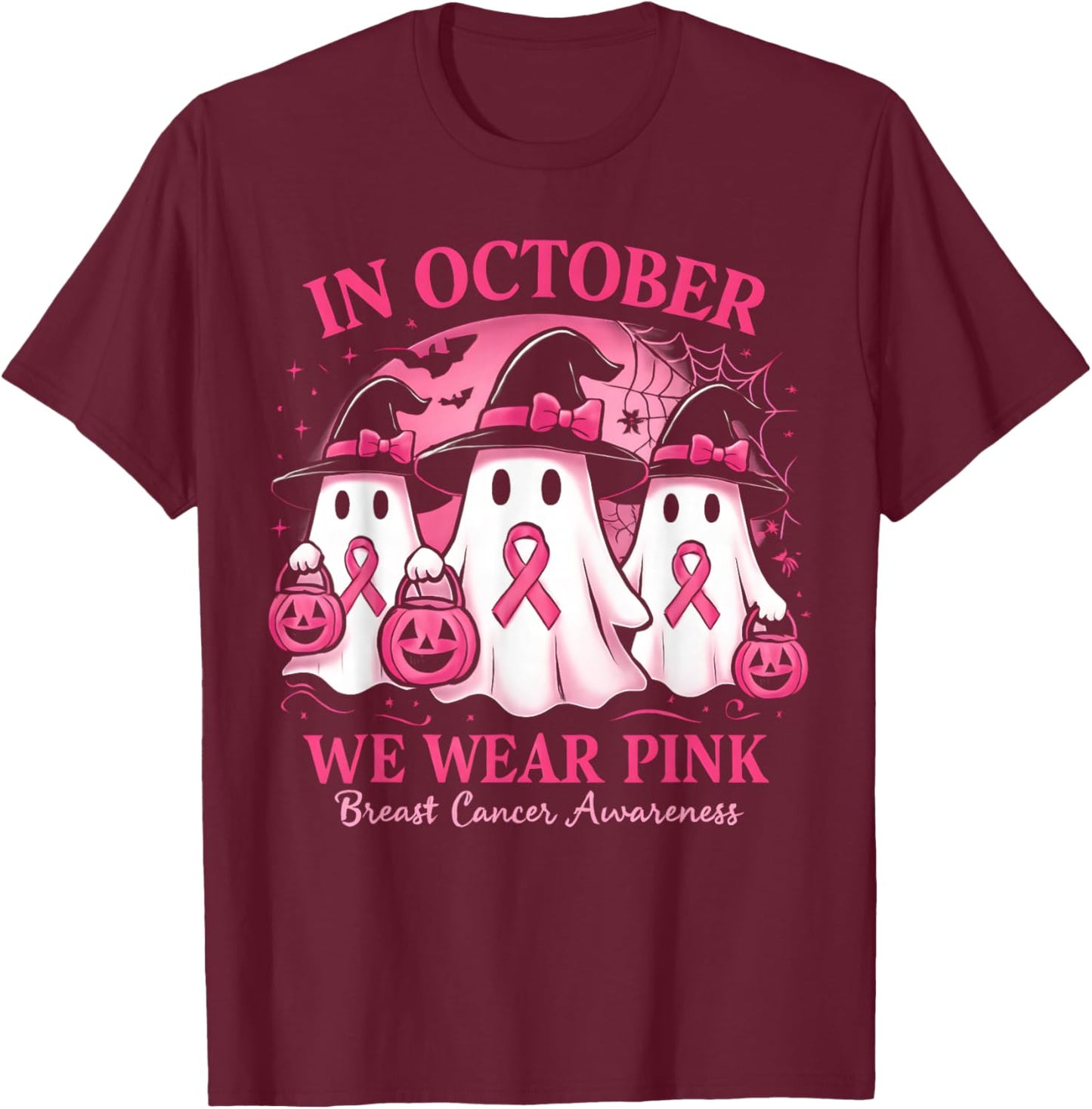 in October We Wear Pink Ghost Halloween Women Breast Cancer T-Shirt - T-Shirt | Maroon