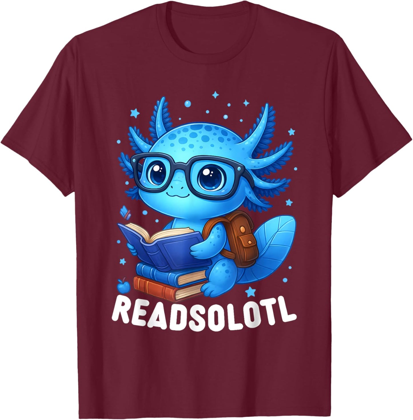 Readsolotl Blue Kawaii Axolotl Book Lover Funny Reading T-Shirt - T-Shirt | Maroon
