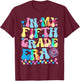 In My Fifth Grade Era Groovy Back To School Teachers Kids T-Shirt - T-Shirt | Maroon