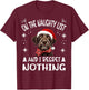 Cute German Wirehaired Pointer Dog Christmas On The Naughty T-Shirt - T-Shirt | Maroon