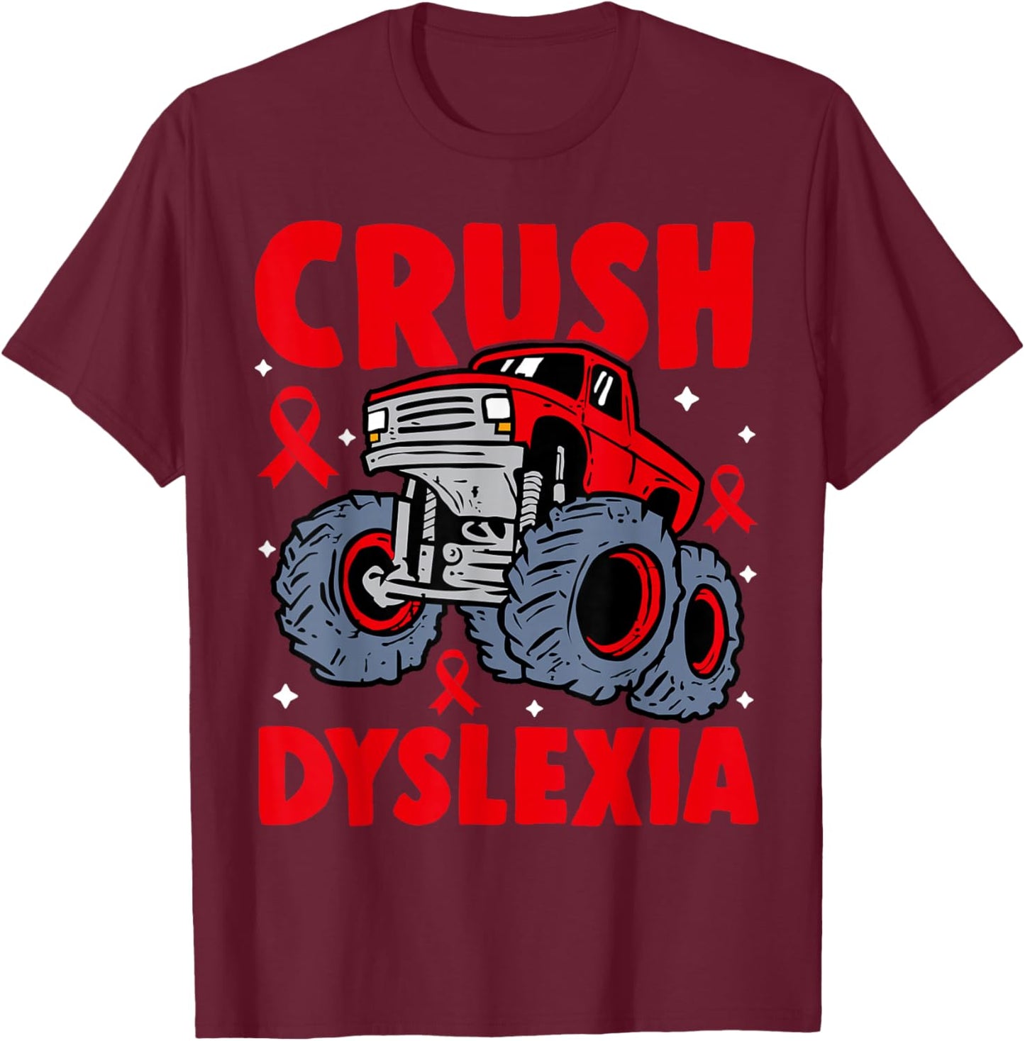 Crush Dyslexia Awareness Monster Truck Red Kids Boys Girls T-Shirt - T-Shirt | Maroon