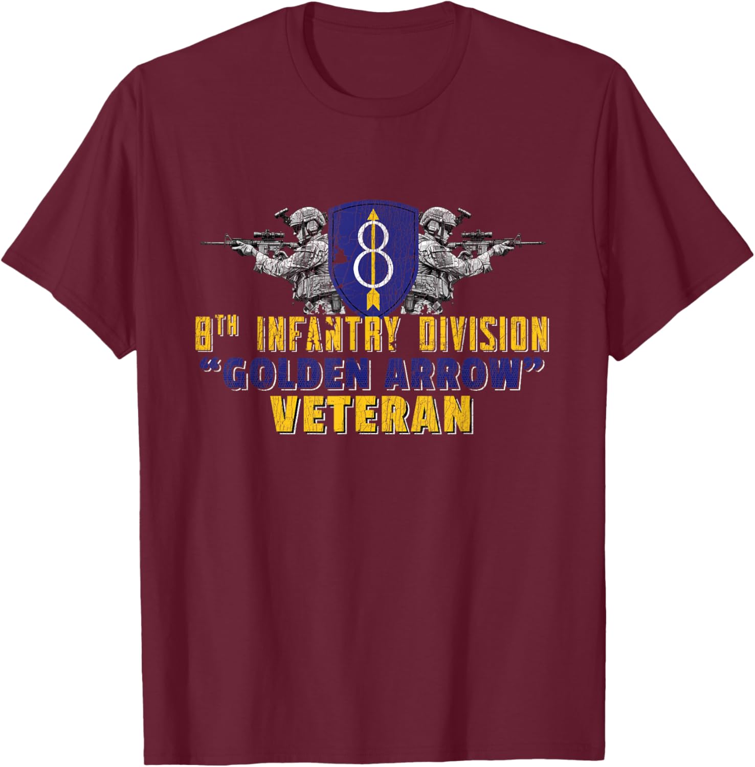 8th Infantry Division 8th ID Golden Arrow Division Gifts T-Shirt - T-Shirt | Maroon