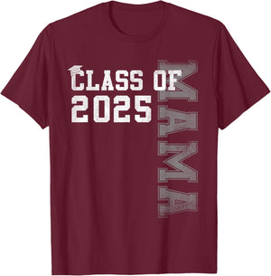 Mama Senior 2025 Proud Mama Of A Class Of 2025 Graduation T-Shirt - T-Shirt | Maroon