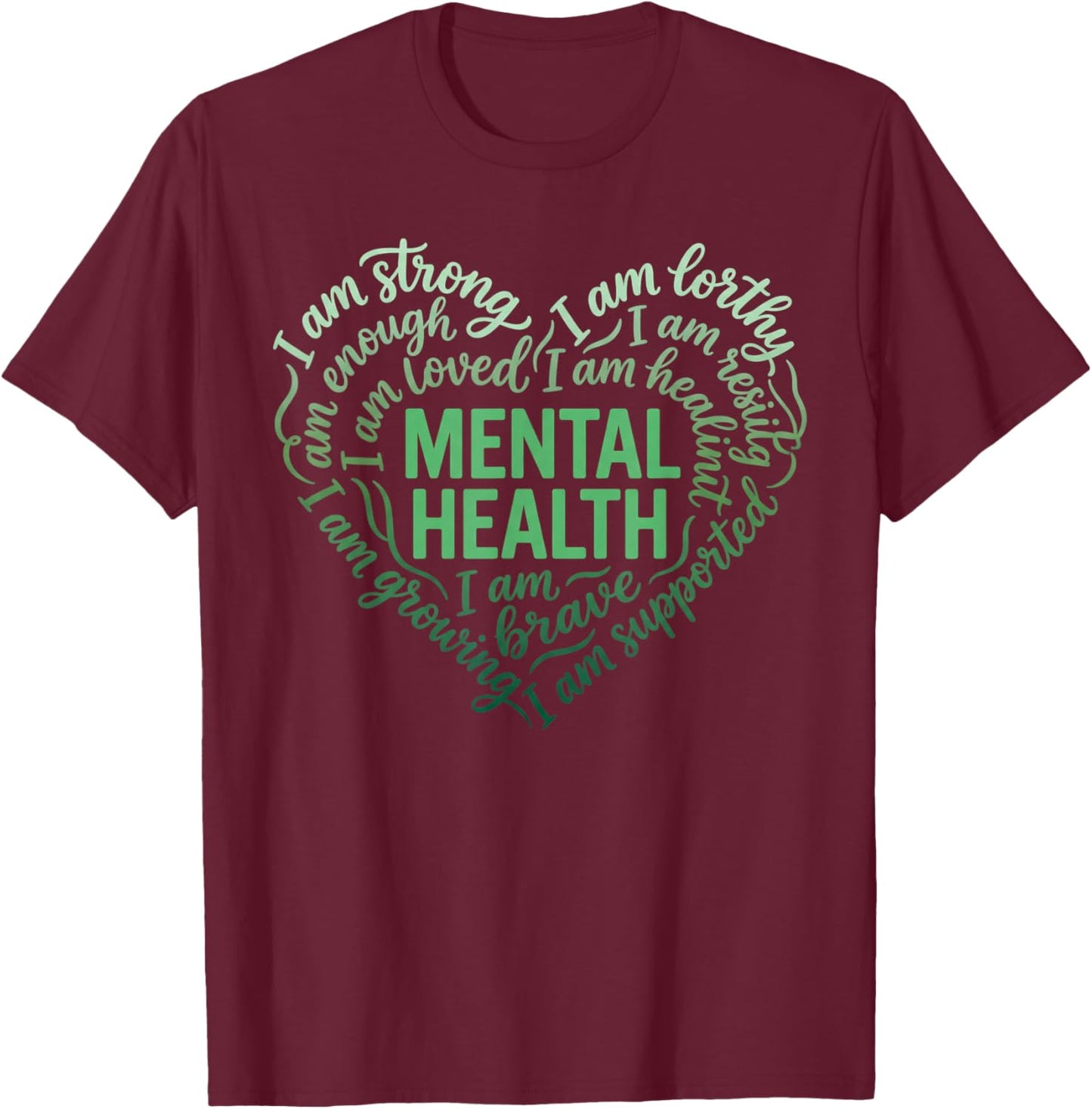 Mental Health Awareness Heart T-Shirt - T-Shirt | Maroon