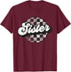 Funny Retro Checkered Sister Race Vintage Matching Family T-Shirt - T-Shirt | Maroon