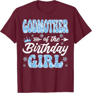 Godmother of The Birthday Girl Snowflakes Winter Christmas T-Shirt - T-Shirt | Maroon
