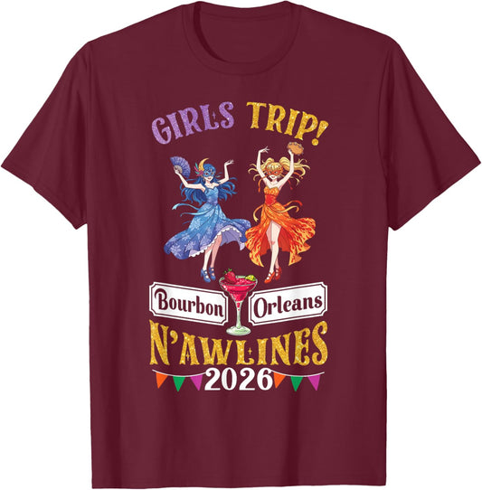 Girls Trip New Orleans Bourbon Orleans N'awlins 2026 Party T-Shirt - T-Shirt | Maroon