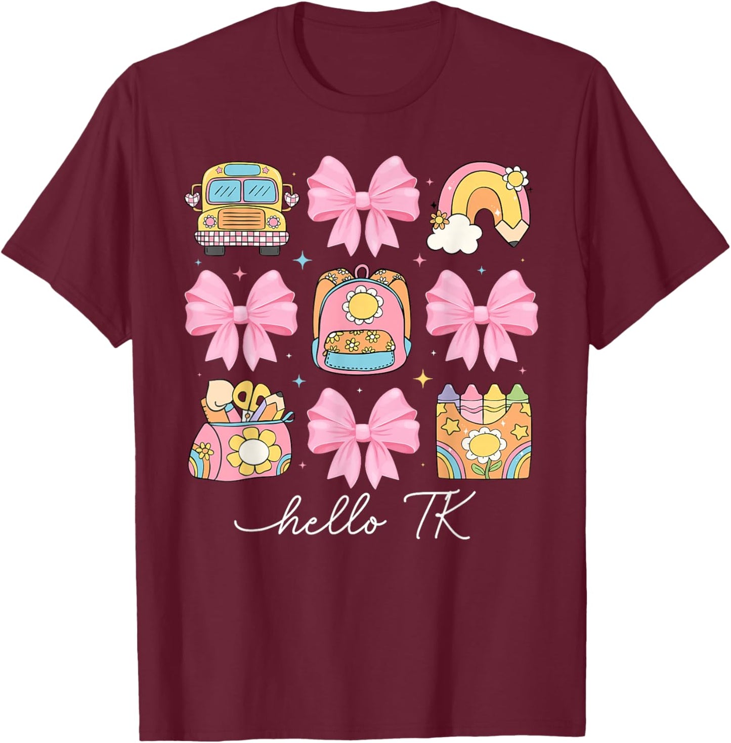 Hello TK Student Coquette Transitional Kindergarten Teacher T-Shirt - T-Shirt | Maroon
