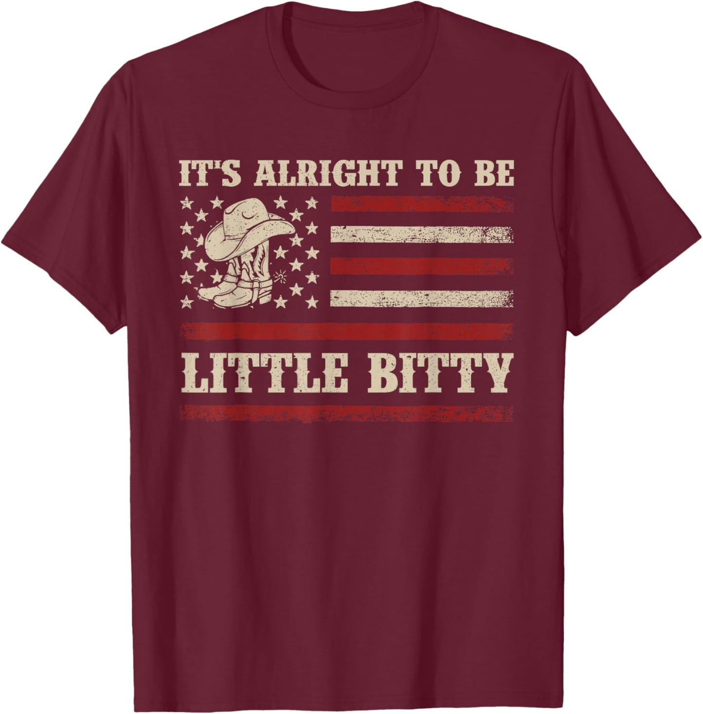 It’s Alright To Be Little Bitty Country Music Toddler T-Shirt - T-Shirt | Maroon