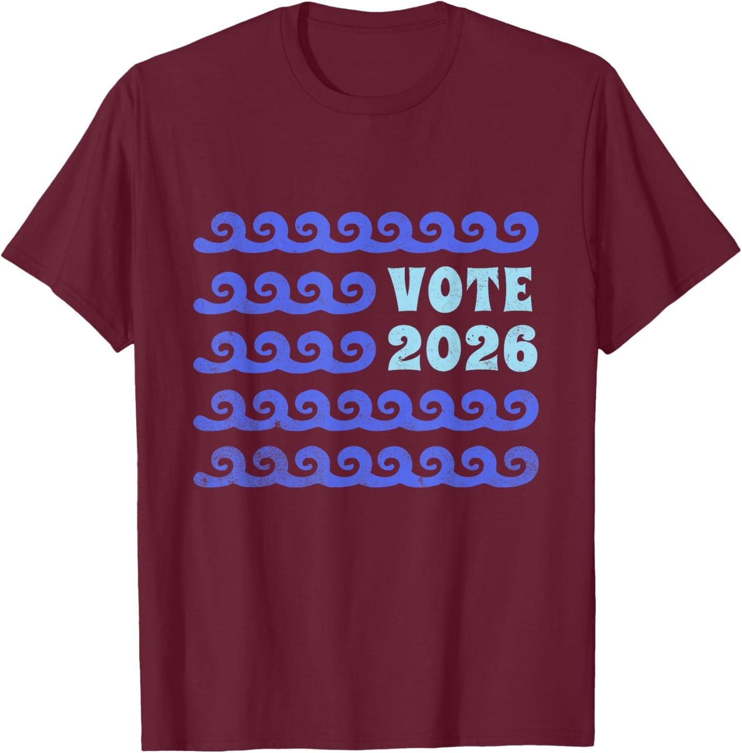 Blue Wave 2026 T-Shirt - T-Shirt | Maroon