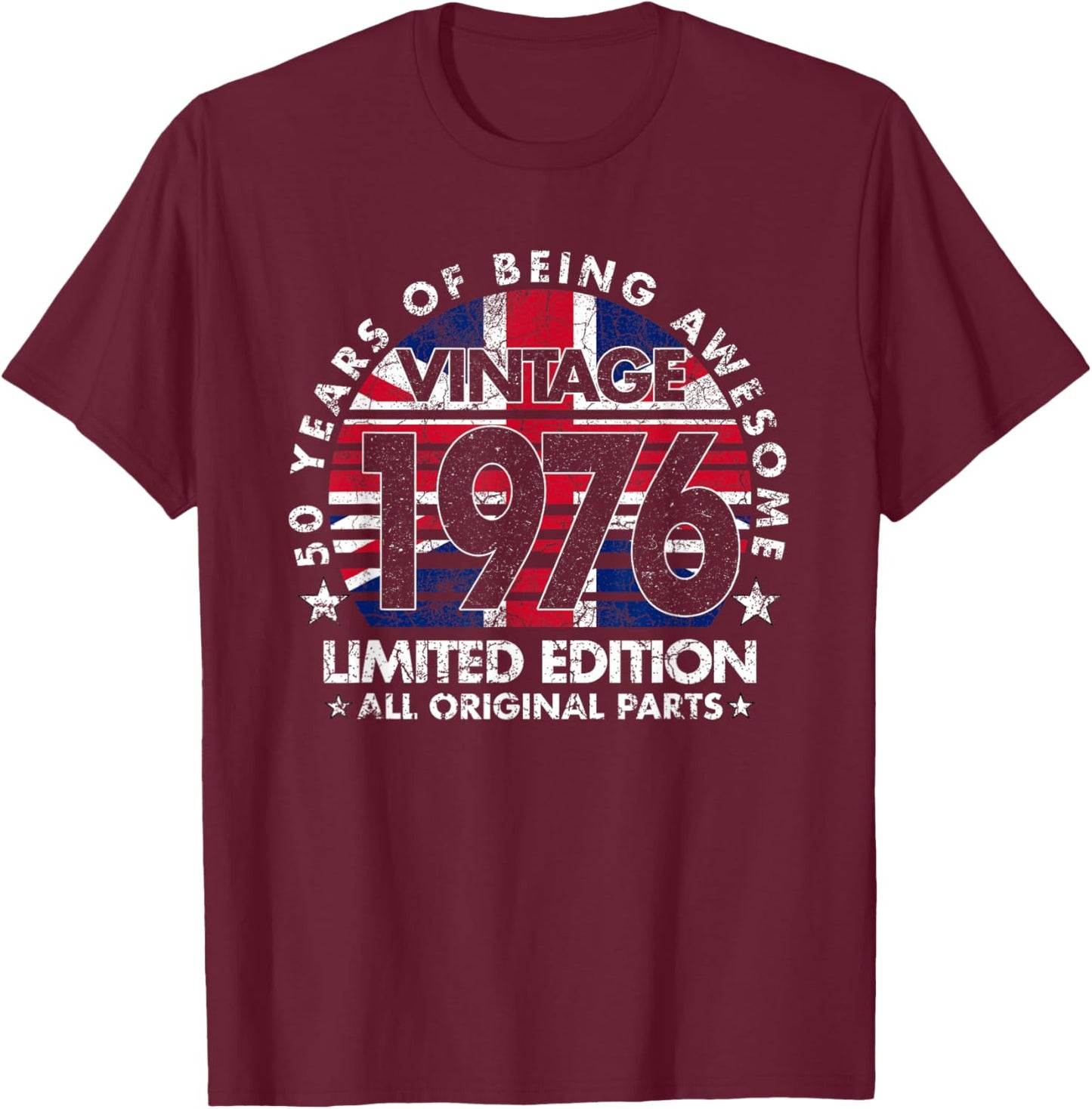 50 Years Old Vintage 1976 Ltd Edition UK Flag 50th Birthday T-Shirt - T-Shirt | Maroon