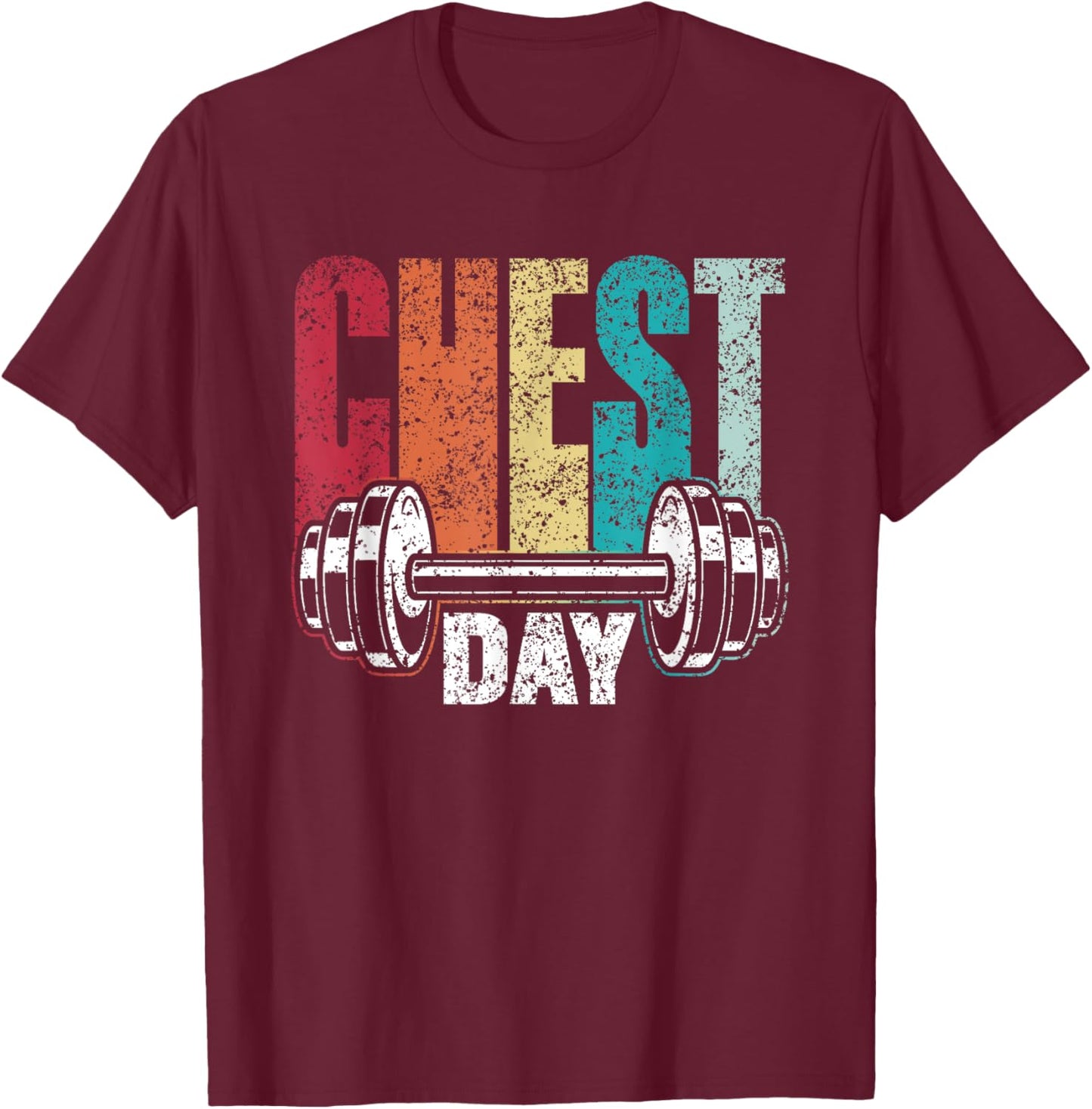 Chest Day Workout Weightlifting Gym Bodybuilding Chest Day T-Shirt - T-Shirt | Maroon