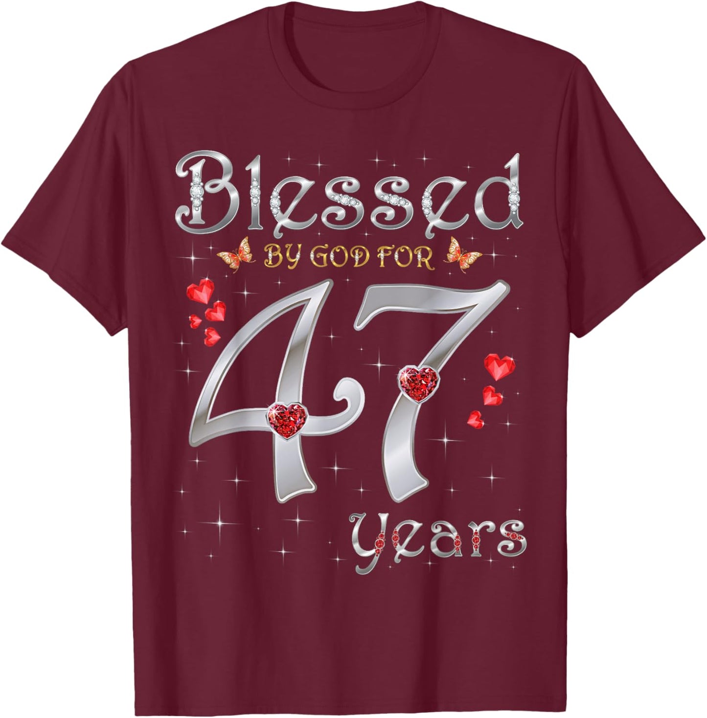 Blessed By God For 47 Years Old 47th Birthday Party Queen T-Shirt - T-Shirt | Maroon
