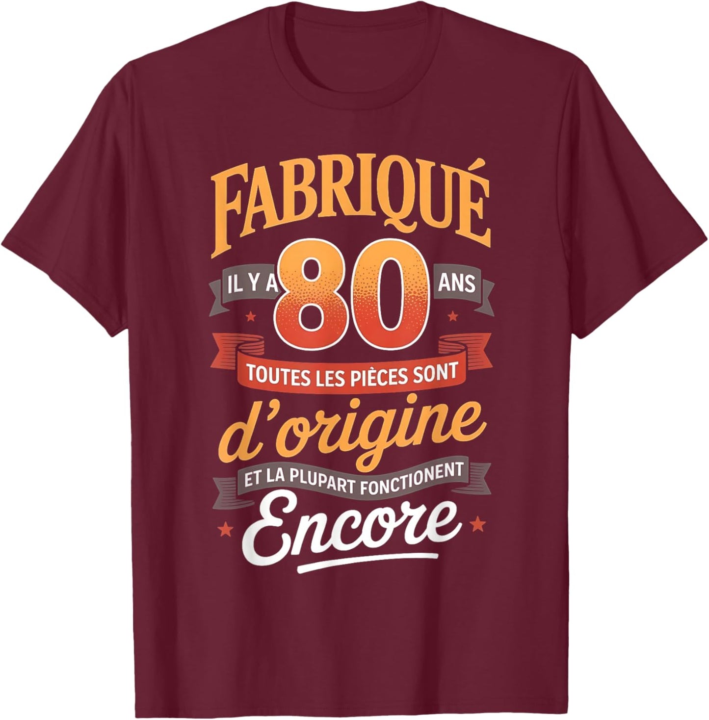 Fabriqué il y a 80 Ans Vintage 80 Ans Anniversaire Blague T-Shirt - T-Shirt | Maroon