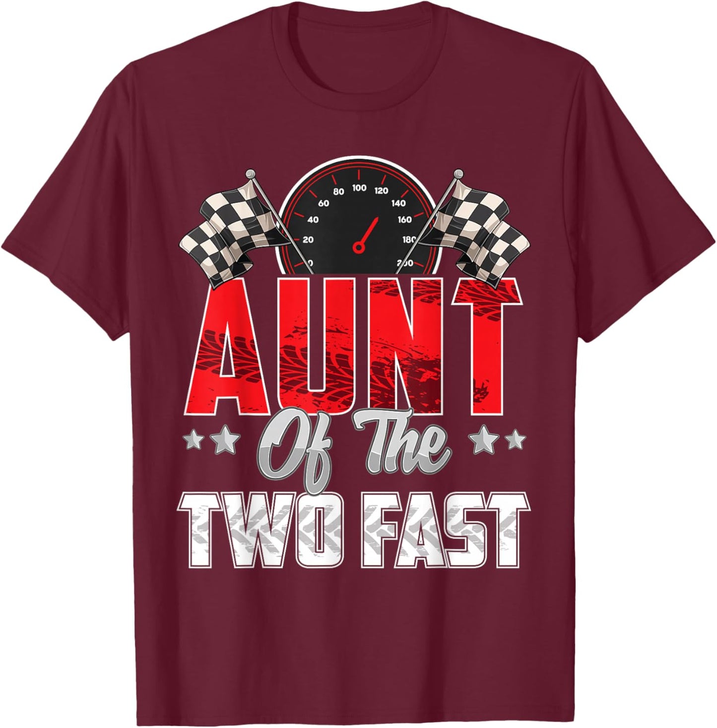 2 year old racing car two fast birthday 2nd Family Aunt T-Shirt - T-Shirt | Maroon