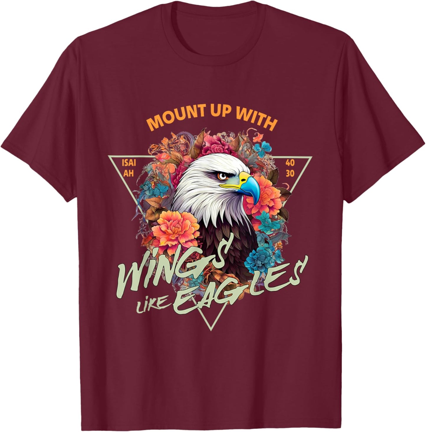 Those who hope in the Lord will renew their strength 24 T-Shirt - T-Shirt | Maroon
