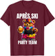 Après Ski Party Team T-Shirt - T-Shirt | Maroon